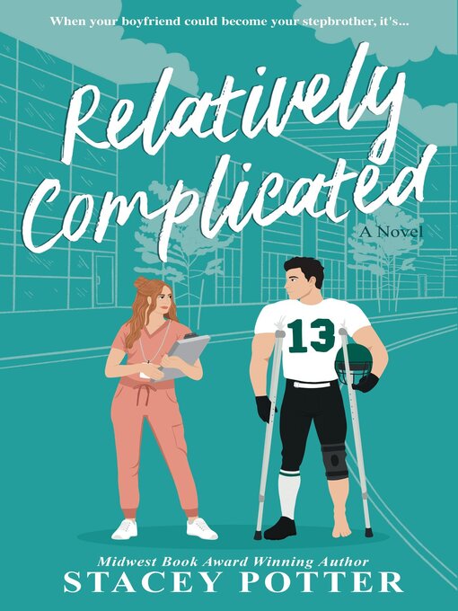 Title details for Relatively Complicated by Stacey Potter - Available